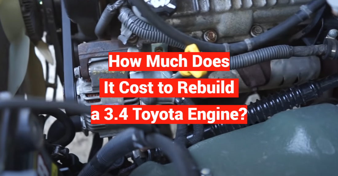 How Much Does It Cost to Rebuild a 3.4 Toyota Engine?