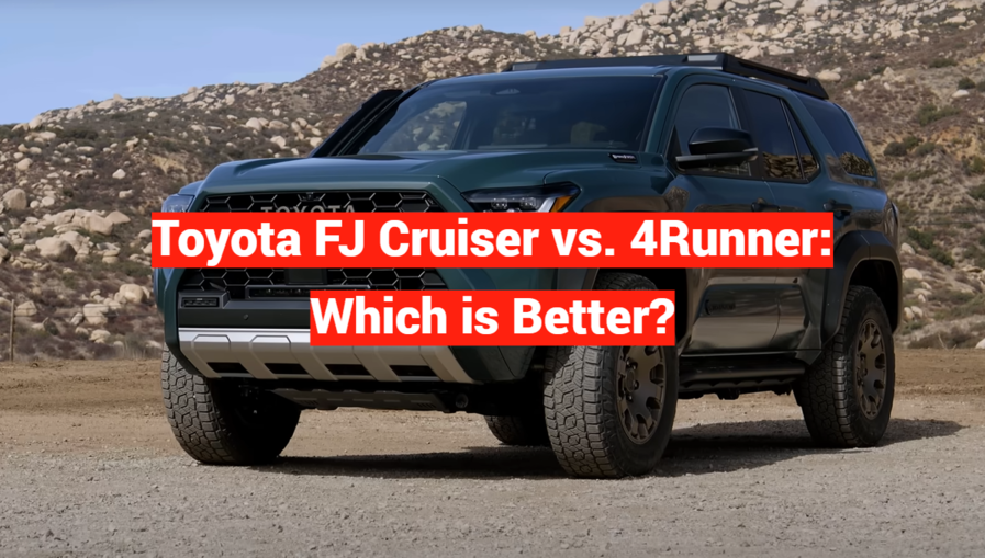 Toyota FJ Cruiser vs. 4Runner: Which is Better?