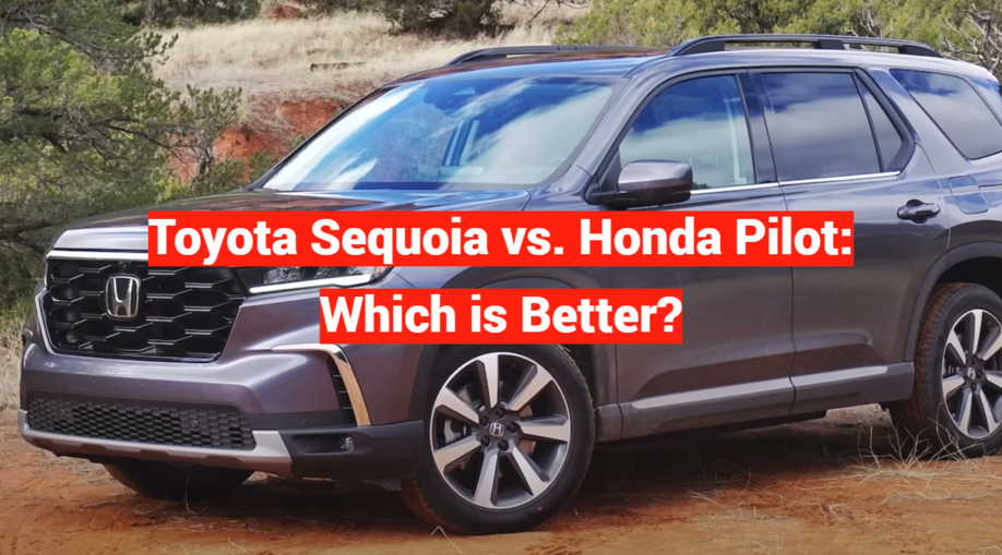 Toyota Sequoia vs. Honda Pilot: Which is Better?
