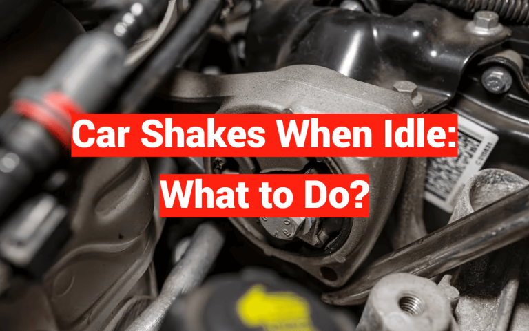 Car Shakes When Idle: What to Do?