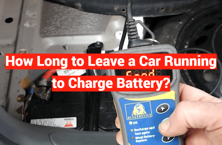 How Long to Leave a Car Running to Charge Battery?