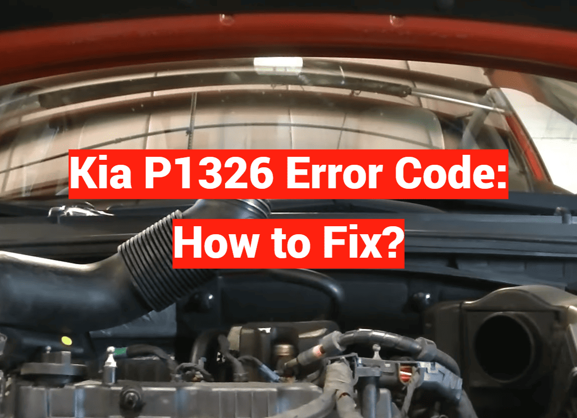 Kia P1326 Error Code: How to Fix?