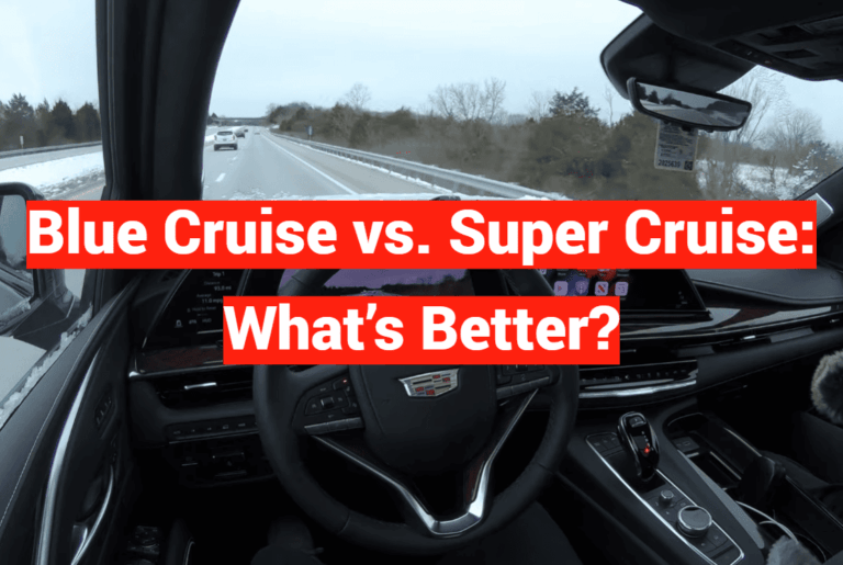 Blue Cruise vs. Super Cruise: What’s Better?