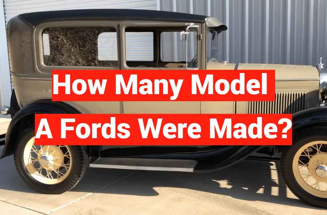 How Many Model A Fords Were Made?